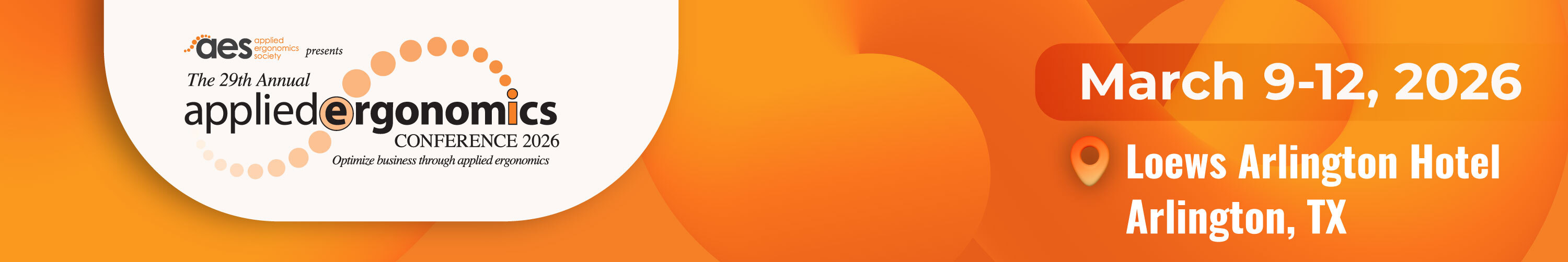 Applied Ergonomics Conference 2026 | March 9-12, 2026 | Loews Arlington Hotel | Arlington, Texas